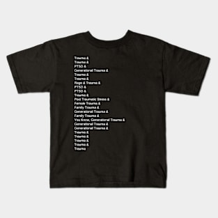 This Is What Trauma Looks Like Kids T-Shirt